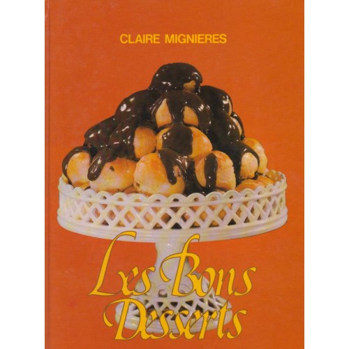 Les bons desserts  Claire Mignières